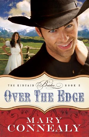 [Kincaid Brides 03] • Over the Edge